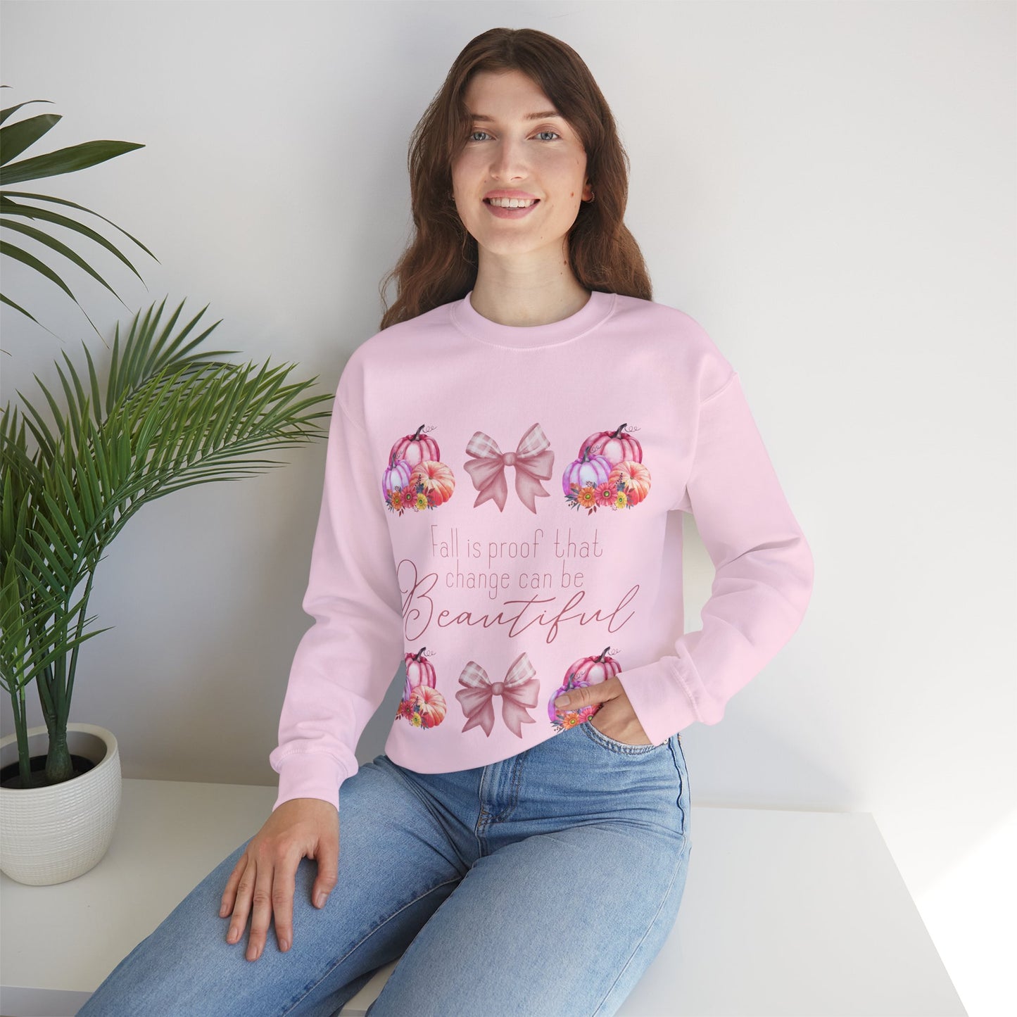 Fall is proof that change can be beautiful Sweatshirt