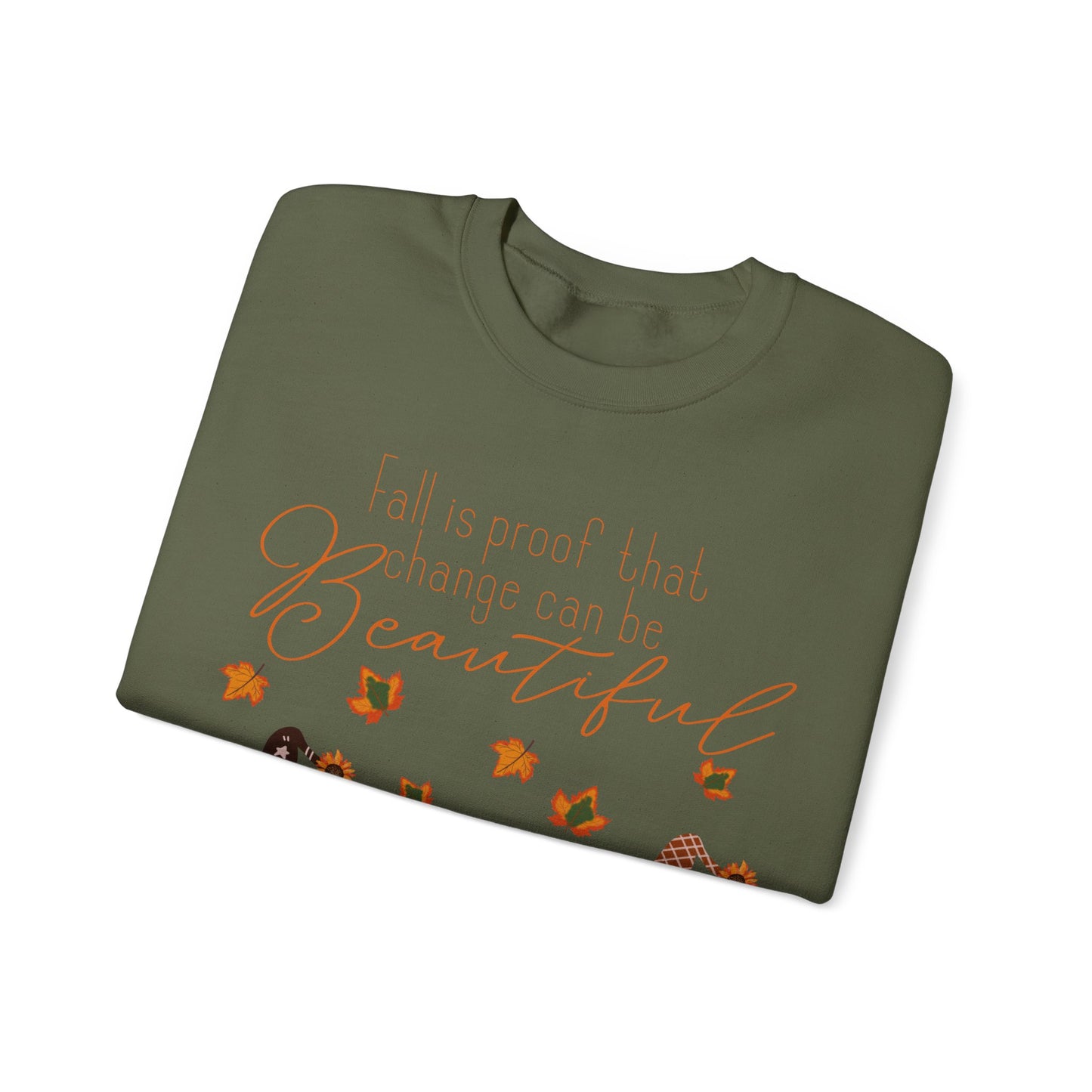 Fall is proof that change can be beautiful Gnome Sweatshirt