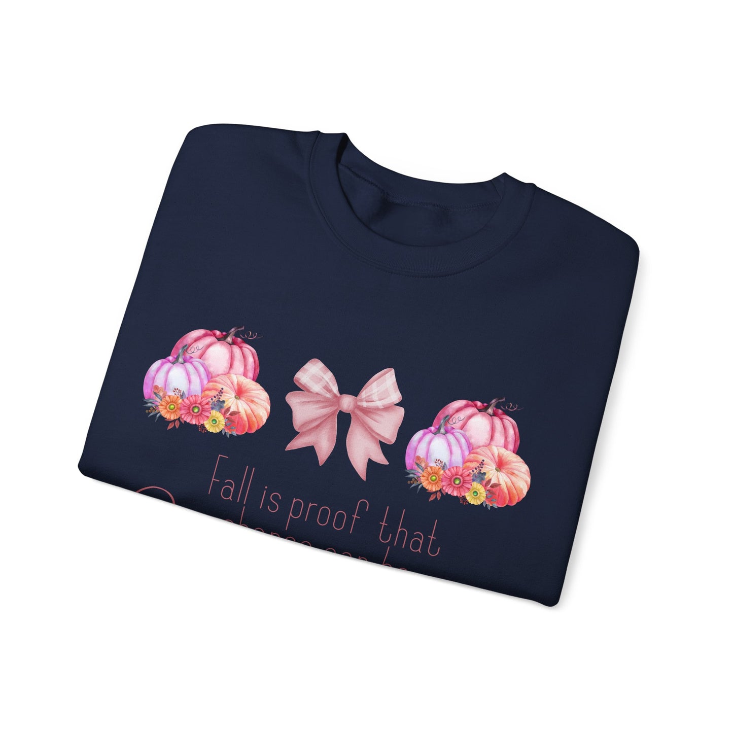 Fall is proof that change can be beautiful Sweatshirt
