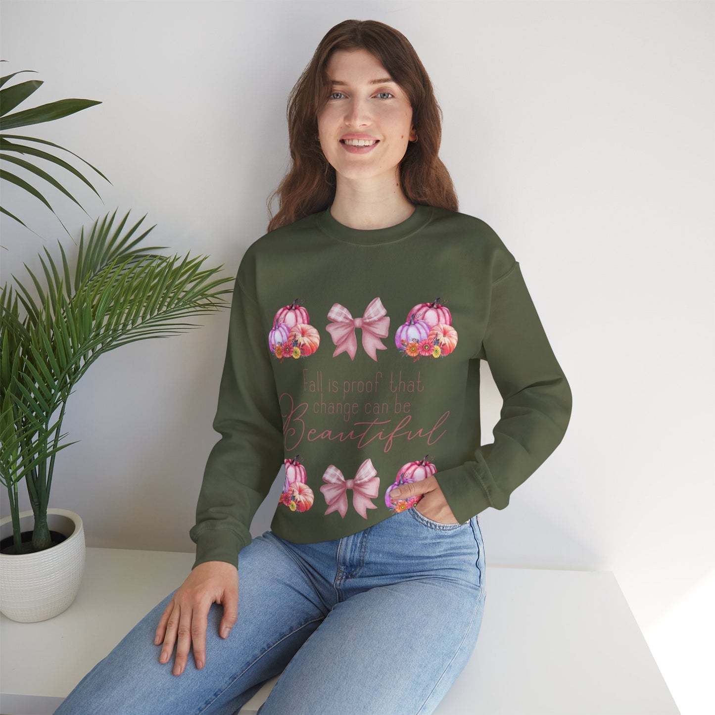 Fall is proof that change can be beautiful Sweatshirt