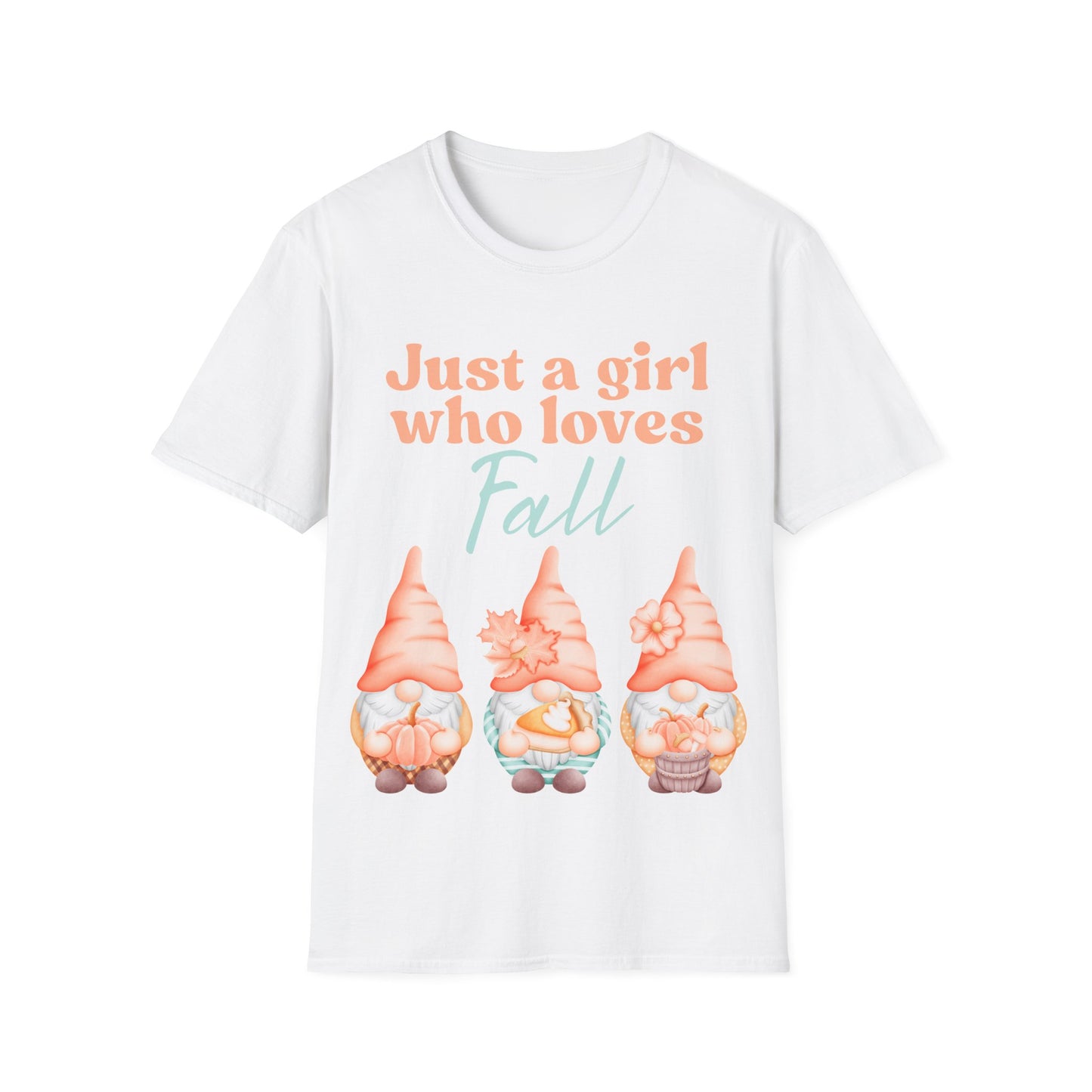 Just a girl who loves fall Gnome - Softstyle T-Shirt,