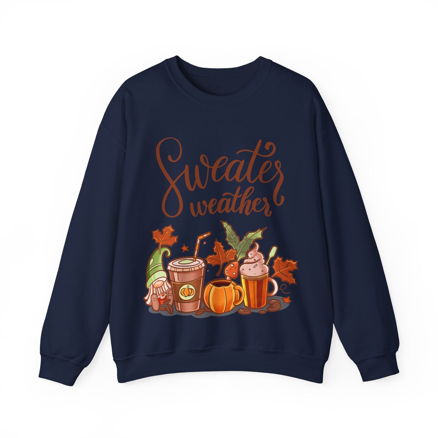 Sweater weather Sweatshirt