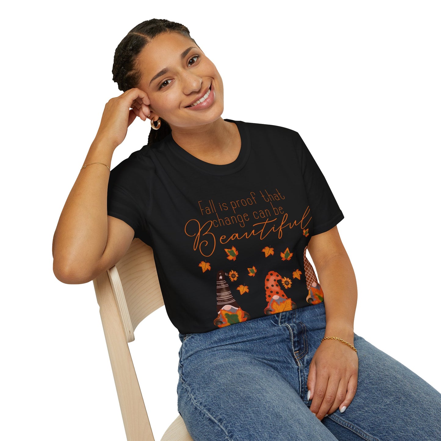 Fall is proof that change can be beautiful gnome - Softstyle T-Shirt