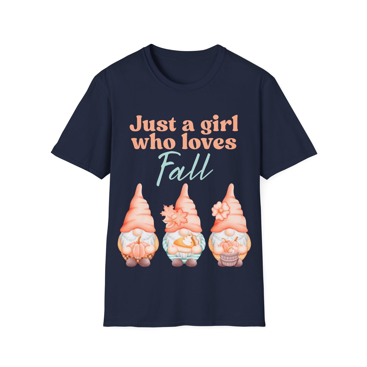 Just a girl who loves fall Gnome - Softstyle T-Shirt,