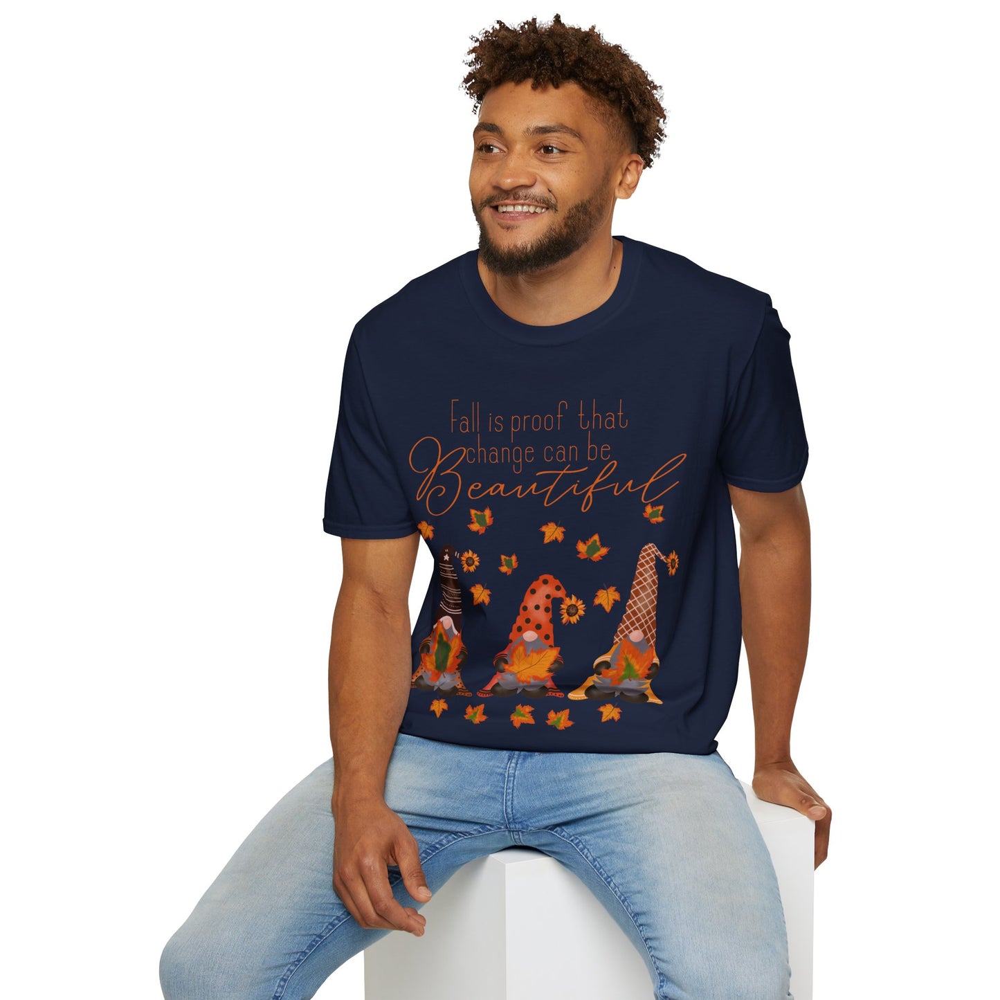 Fall is proof that change can be beautiful gnome - Softstyle T-Shirt