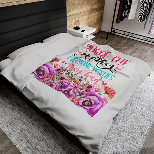 The mother everyone wishes they had Velveteen Plush Blanket
