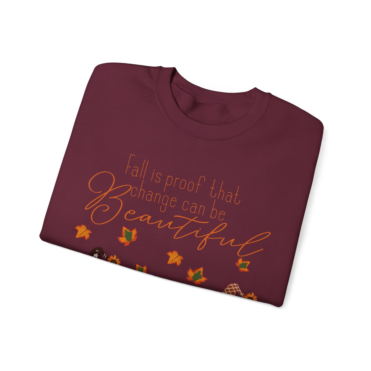 Fall is proof that change can be beautiful Gnome Sweatshirt
