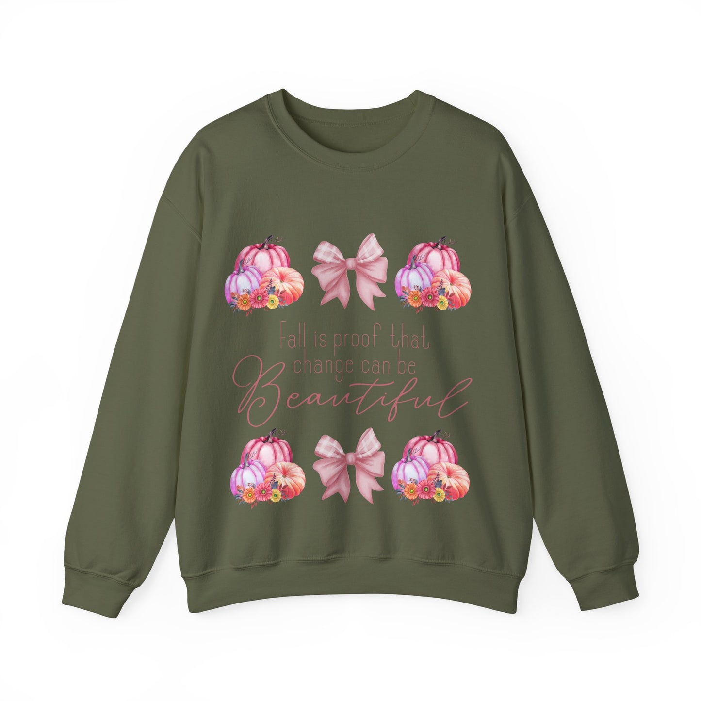 Fall is proof that change can be beautiful Sweatshirt