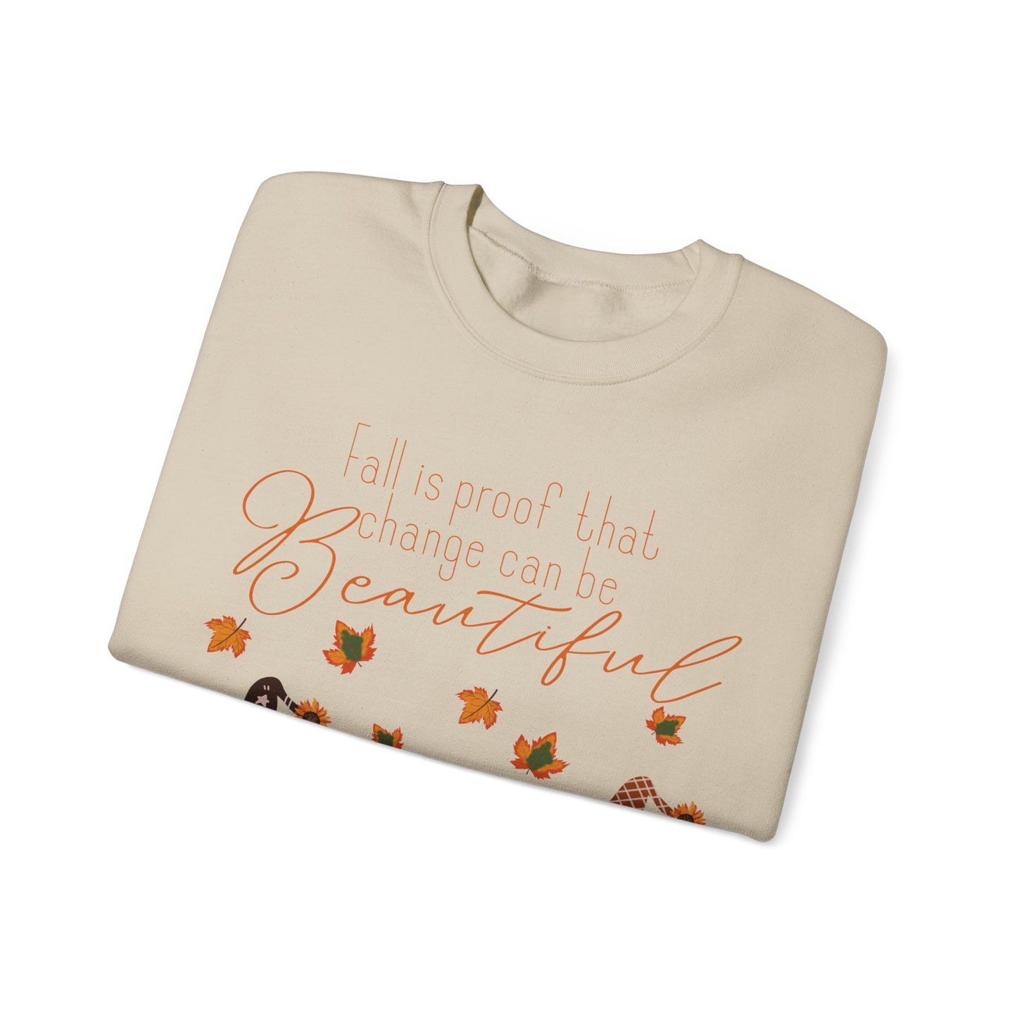 Fall is proof that change can be beautiful Gnome Sweatshirt