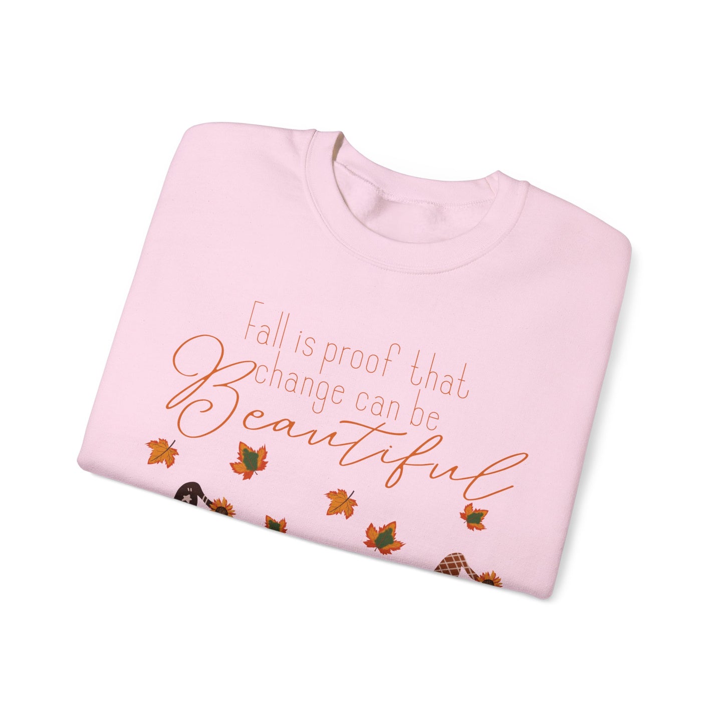 Fall is proof that change can be beautiful Gnome Sweatshirt