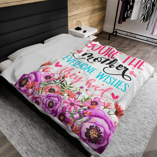 The mother everyone wishes they had Velveteen Plush Blanket