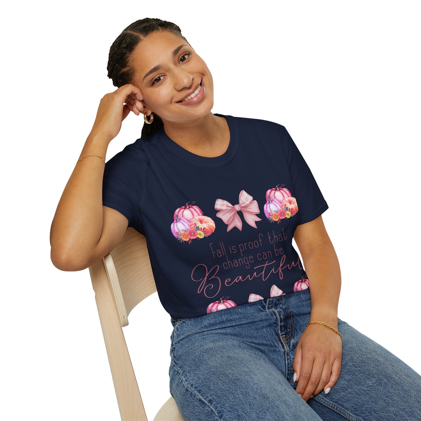 Fall is proof that change can be beautiful - Softstyle T-Shirt